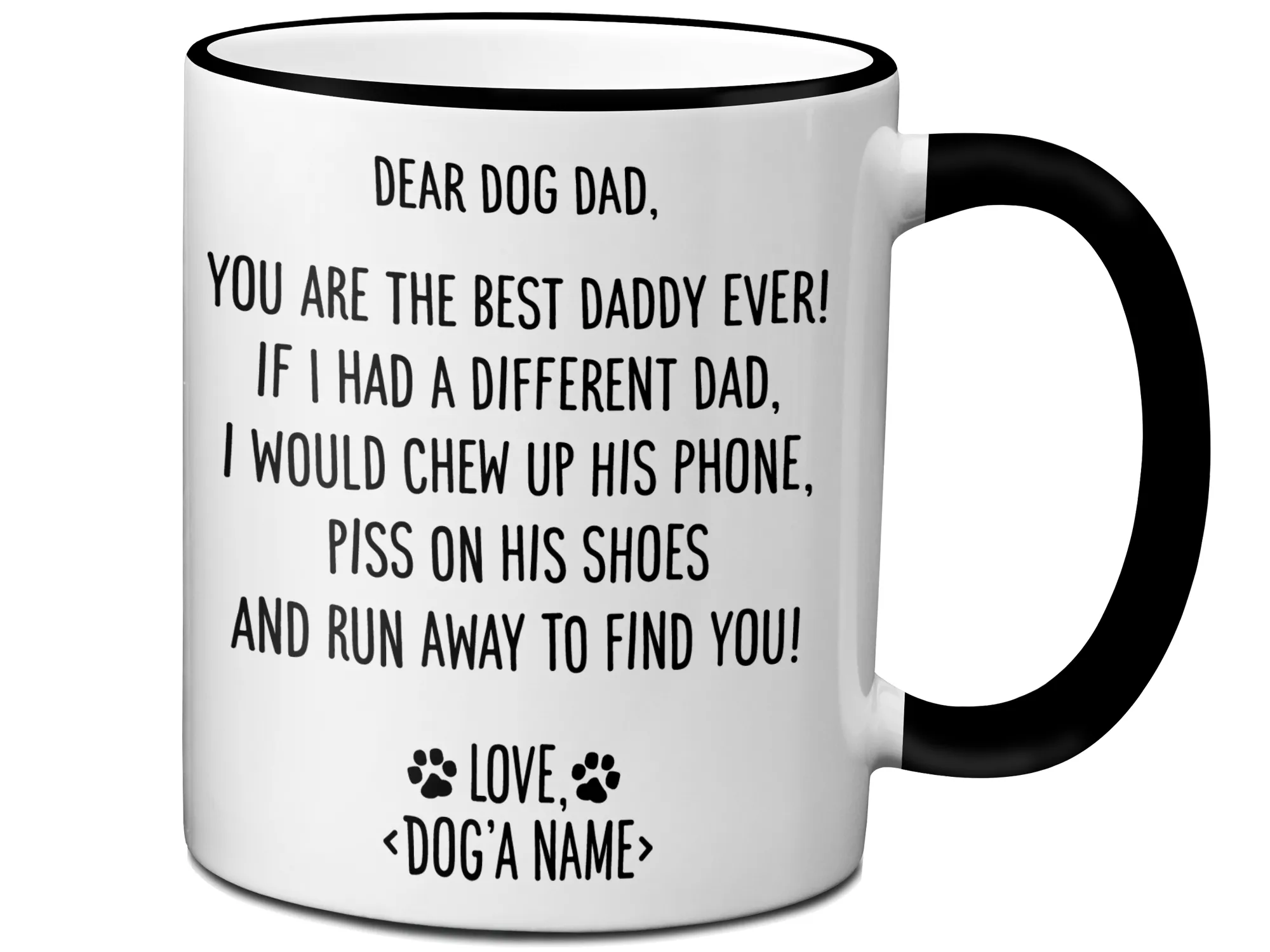 Funny Dog Dad Gifts - Dear Dog Dad Coffee Mug - Best Dog Daddy - Custom Dog Name